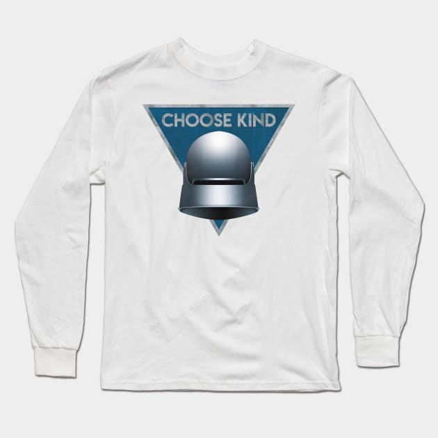 Choose Kind Long Sleeve T-Shirt by Lunomerchedes